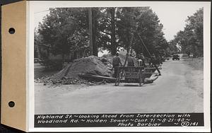 Contract No. 71, WPA Sewer Construction, Holden, Highland Street, looking ahead from intersection with Woodland Road, Holden Sewer, Holden, Mass., Aug. 21, 1940