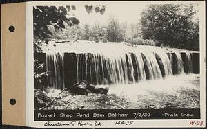 Basket Shop Pond Dam, Christian F. Ross, Est., Oakham, Mass., Jul. 2, 1930