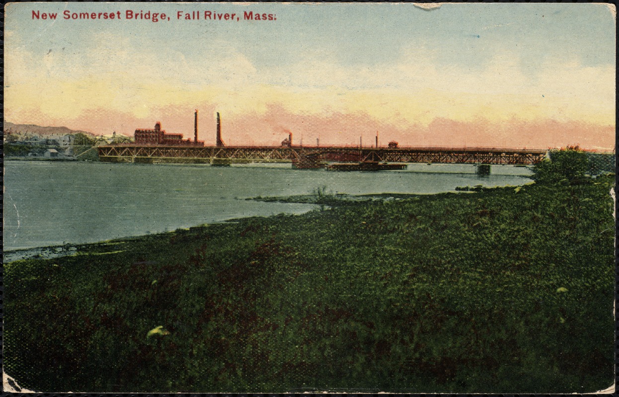 New Somerset Bridge, Fall River, Mass.