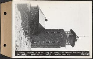 Contract No. 107, Quabbin Hill Recreation Buildings and Road, Ware, looking southerly at utility building and tower, Ware, Mass., Apr. 3, 1941