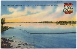 Lake Claremore, Claremore, Okla., U.S.A., 2 1/4 miles north of Hotel Will Rogers