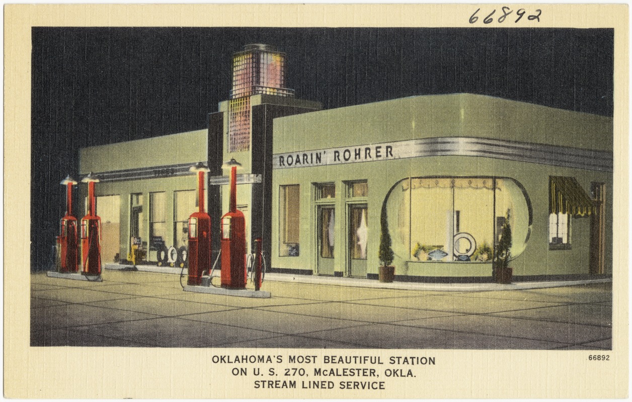 Roarin' Rohrer, Oklahoma's most beautiful station on U.S. 270, McAlester, Okla., stream lined service