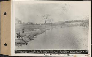 Meadows above bridge on Bondsville-Palmer Center Road, near Whipples Station, looking north from bridge, Ware River, Palmer, Mass., 1:35 PM, Apr. 11, 1931