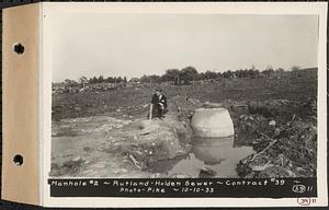 Contract No. 39, Trunk Line Sewer, Rutland, Holden, manhole 2, Rutland-Holden Sewer, Holden, Mass., Oct. 10, 1933