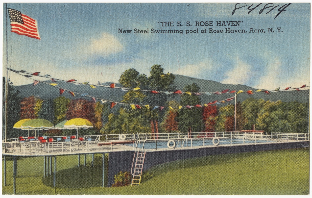 "The S. S. Rose Haven." New steel swimming pool at Rose Haven, Acra, N.Y.