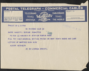 Albert Welscher (Sacco-Vanzetti Conference, Chicago) telegram to Sacco-Vanzetti Defense Committee, Chicago, Ill., August 30, 1927