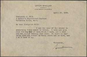 Upton Sinclair typed note signed to Creighton J. Hill (Babson's Statistical Service), Long Beach, Calif., April 19, 1929