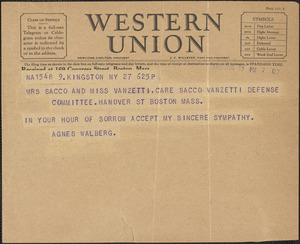 Agnes Walberg telegram to Mrs. [Rose] Sacco and Miss [Luigia] Vanzetti, Kingston, N. Y., August 27, 1927