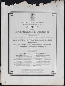 Military Maps illustrating the operations of the Armies of the Potomac and James