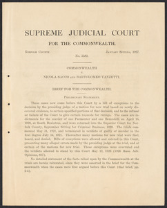 Sacco-Vanzetti Case Records, 1920-1928. Prosecution Papers. Supreme Judicial Court for the Commonwealth, Commonwealth vs. Nicola Sacco and Bartolomeo Vanzetti. Brief for the Commonwealth. No. 5583 January Sitting, 1927. Box 24, Folder 17, Harvard Law School Library, Historical & Special Collections