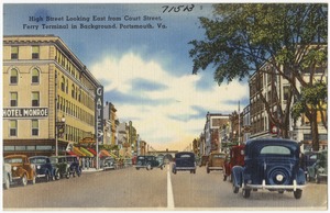 High Street looking east from Court Street, Ferry Terminal in background, Portsmouth, Va.