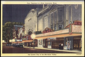 Four theatres in a row, Lawrence, Mass. The queen city of the Merrimac Valley