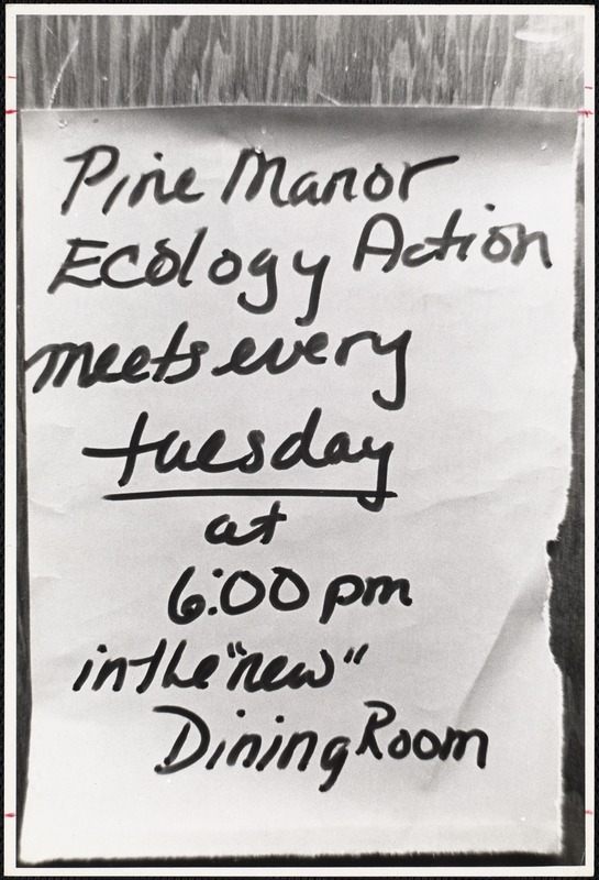 Pine Manor Ecology Action meets every Tuesday at 6:00 pm in the "new" dining room