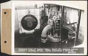 Interior view of Outlet Building, Shaft #1, showing relief valves and shaft cap, looking southwesterly, West Boylston, Mass., Oct. 21, 1936