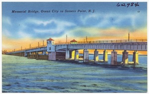 Memorial Bridge, Ocean City to Somers Point, N. J.
