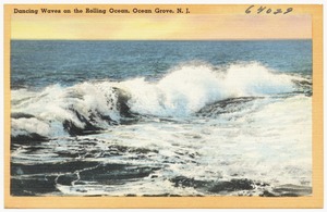 Dancing waves on the rolling ocean, Ocean Grove, N. J.
