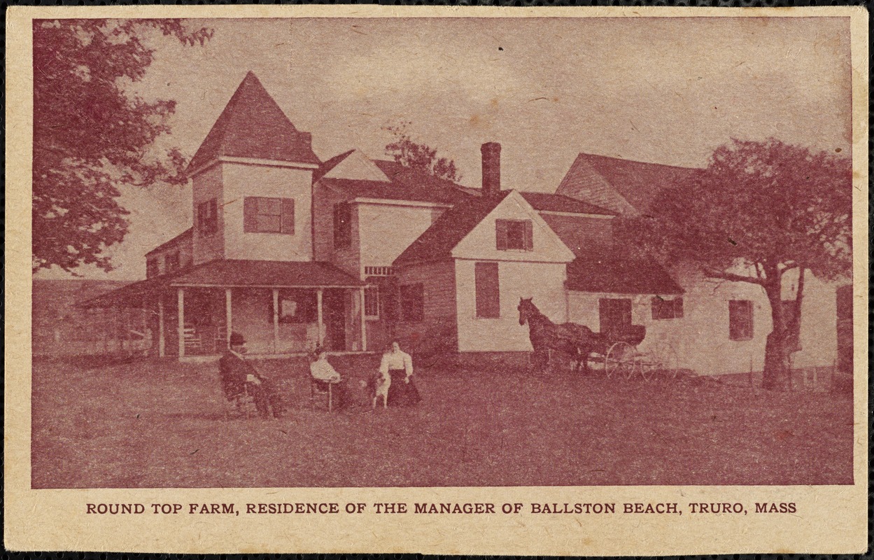 Round Top Farm, residence of the manager of Ballston Beach, Truro, Mass