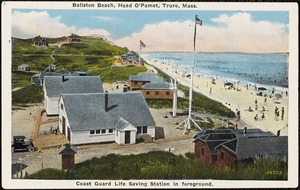 Ballston Beach, Head O'Pamet, Truro, Mass. Coast Guard Life Saving Station in foreground.