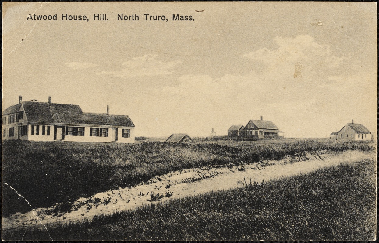 Atwood House, Hill. North Truro, Mass.