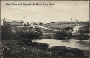 Main Street and Railroad Hill, North Truro, Mass.