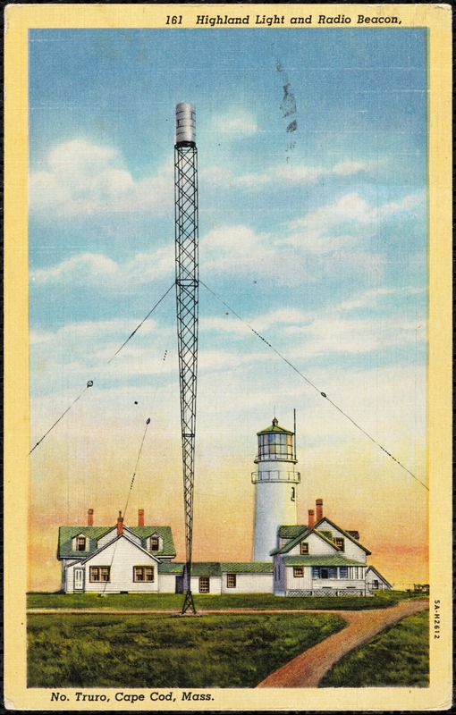 Highland Light and Radio Beacon, No. Truro, Cape Cod, Mass.