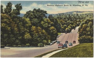 National Highway, Route 40, Wheeling, W. Va.