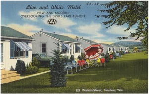 Blue and White Motel, new and modern overlooking the Devils Lake region, 821 Walnut Street, Baraboo, Wis.