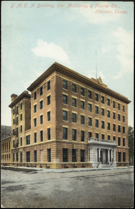 Y.M.C.A. building, Cor. McKinney & Fannin Sts., Houston, Texas