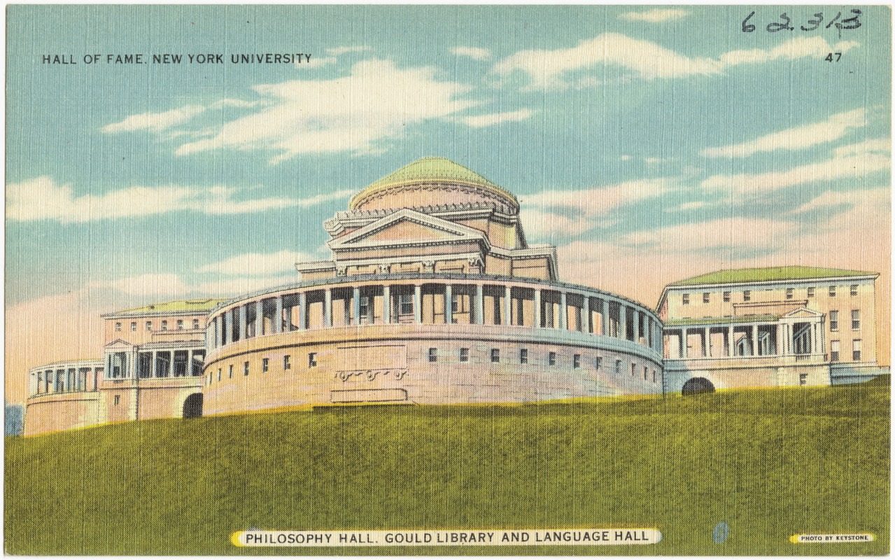 Hall of Fame, New York University. Philosophy Hall, Gould Library and Language Hall