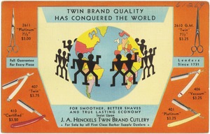 Twin Brand quality has conquered the world. For smoother, better shaves and true lasting economy insist upon J. A. Henckels Twin Brand Cutlery