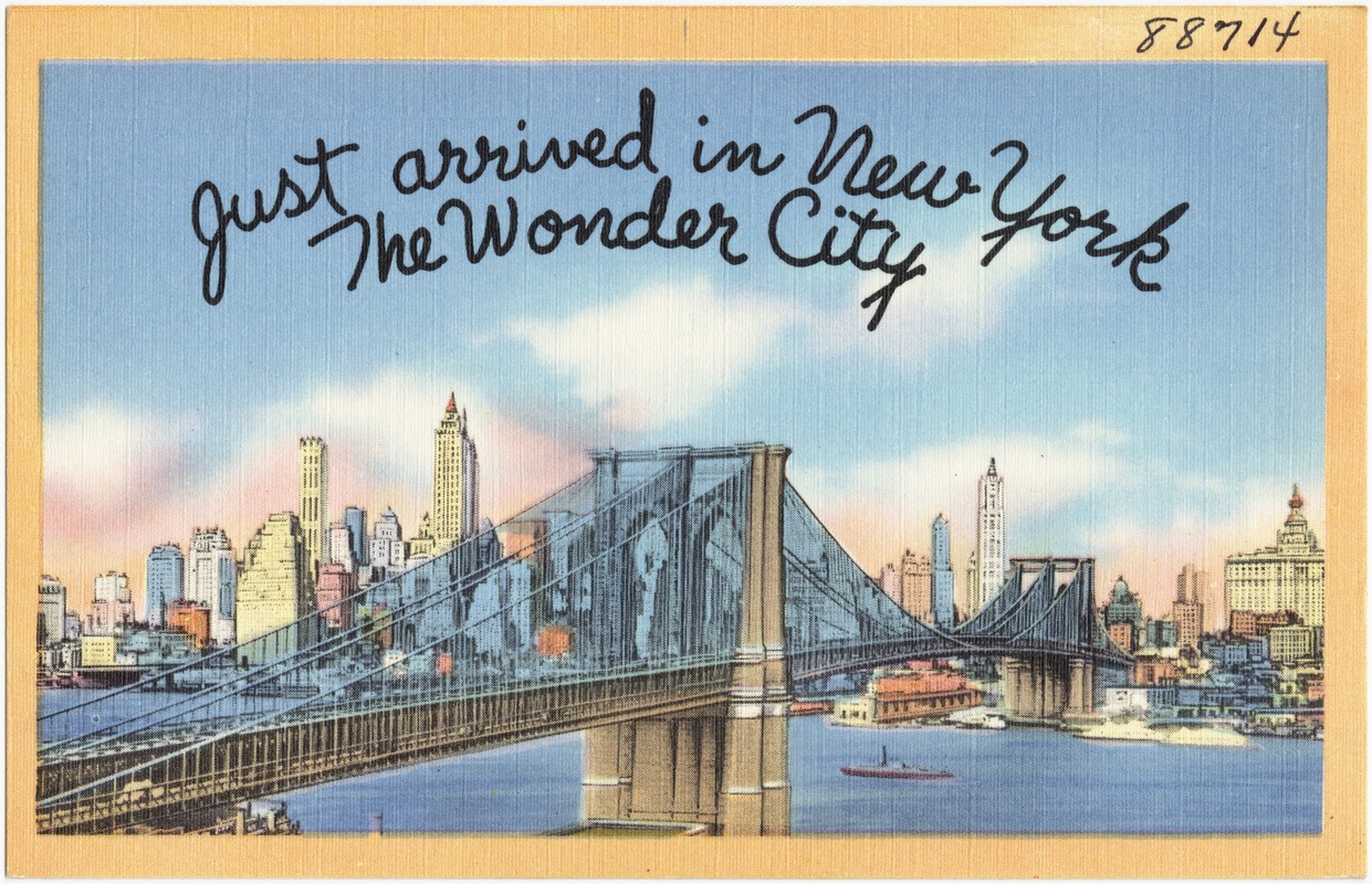 Just arrived in New York, the wonder city - Digital Commonwealth