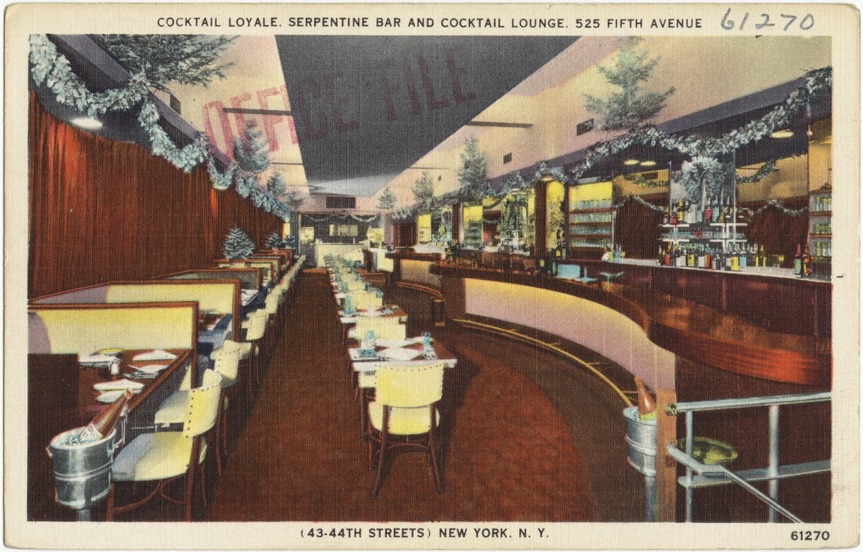 Cocktail Loyale, Serpentine Bar and Cocktail Lounge, 525 Fifth Avenue. (43-44th Streets) New York, N. Y.