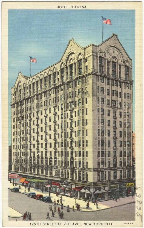 Hotel Theresa, 125th Street at 7th Ave., New York City