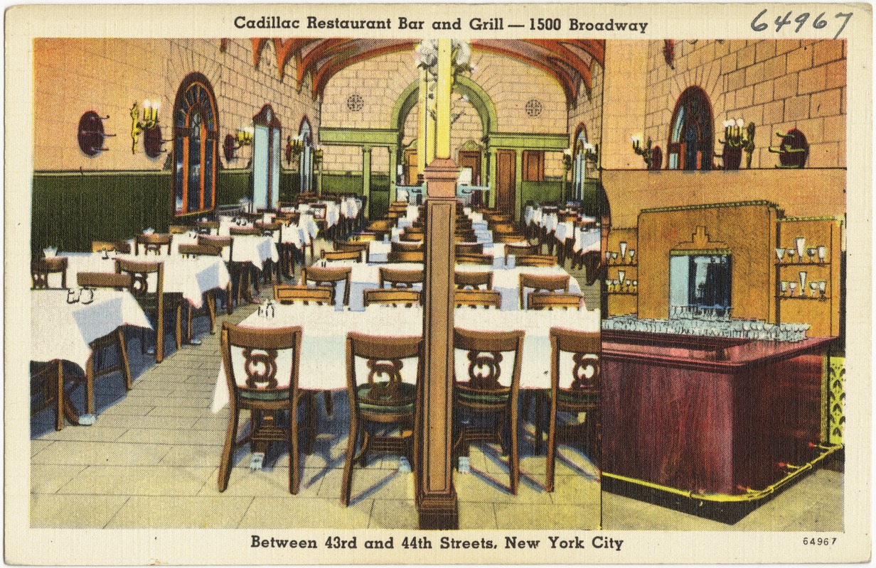 Cadillac Restaurant Bar and Grill 1500 Broadway, between 43rd and