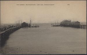 The harbor, Provincetown, Mass.