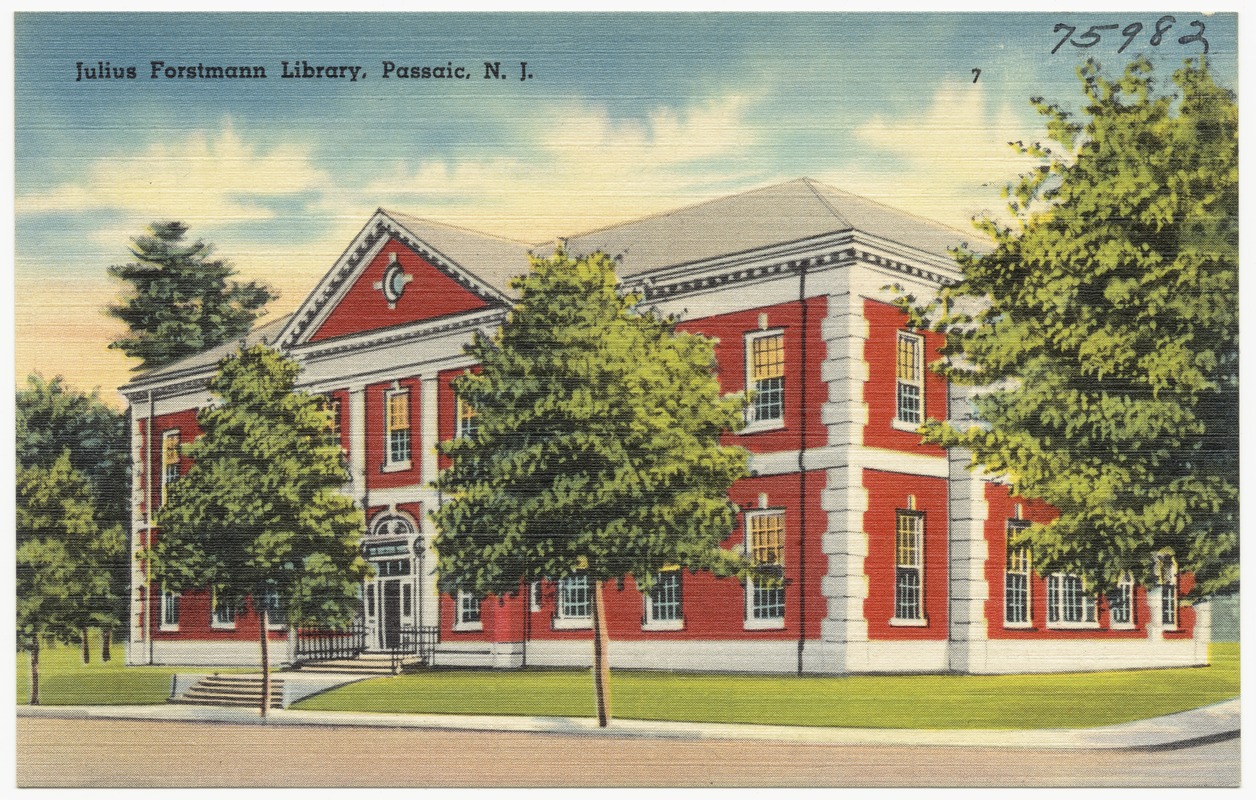 Julius Forstmann Library, Passaic, N. J.