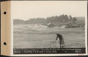 Contract No. 39, Trunk Line Sewer, Rutland, Holden, Martin Trulson property, sand and gravel pit near Rutland-Holden Sewer, Holden, Mass., Apr. 27, 1934