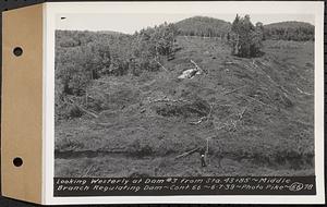 Contract No. 66, Regulating Dams, Middle Branch (New Salem), and East Branch of the Swift River, Hardwick and Petersham (formerly Dana), looking westerly at dam 3 from Sta. 43+85, middle branch regulating dam, Hardwick, Mass., Jun. 7, 1939