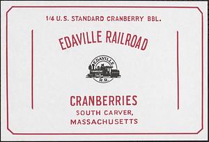 Edaville Railroad Cranberries Quarter Barrel Box Label