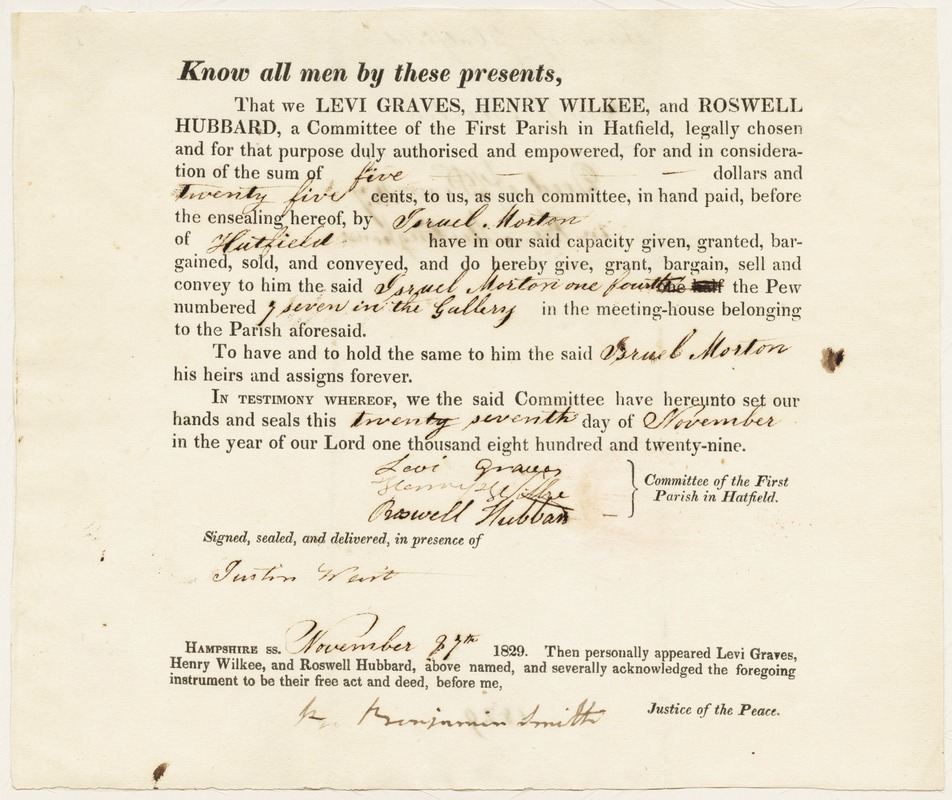 Deed to one-fourth of Pew 7 in the gallery of Hatfield First Parish meeting house; Levi Graves, Henry Wilkee, and Roswell Hubbard to Israel Morton,November 27, 1829