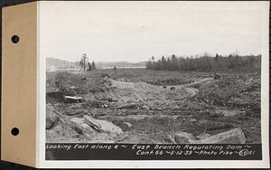 Contract No. 66, Regulating Dams, Middle Branch (New Salem), and East Branch of the Swift River, Hardwick and Petersham (formerly Dana), looking east along center line, east branch regulating dam, Hardwick, Mass., May 12, 1939