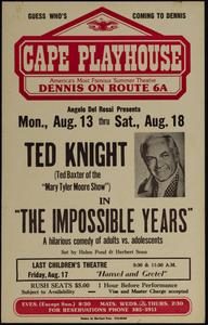 Angelo Del Rossi presents Mon., Aug. 13 thru Sat., Aug. 18 Ted Knight (Ted Baxter of the "Mary Tyler Moore Show") in "The Impossible Years"