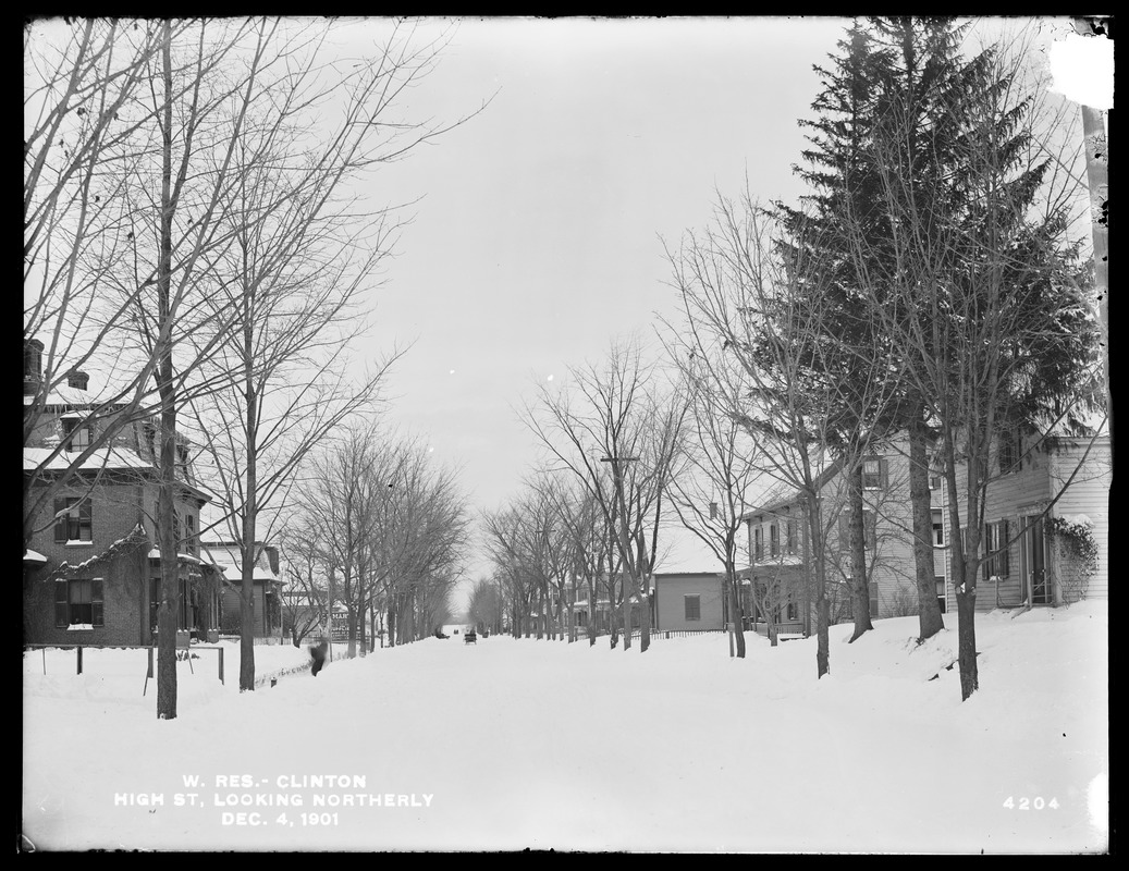 Wachusett Reservoir, High Street, looking northerly, from opposite 429 High Street, Clinton, Mass., Dec. 4, 1901