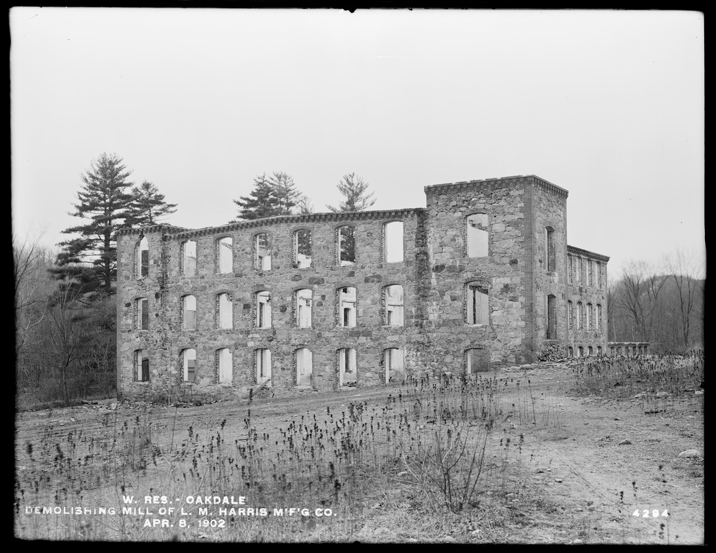 Wachusett Reservoir, demolishing mill of L. M. Harris Manufacturing Company (Whiting Mill), Oakdale, West Boylston, Mass., Apr. 8, 1902
