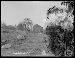 Relocation Central Massachusetts Railroad, Alexander Ohnsman's house and barn, looking westerly, Clinton, Mass., Apr. 28, 1902