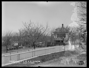 Relocation Central Massachusetts Railroad, Michael and Mary Hennis' house and barn, looking northerly from Wilson Street, Clinton, Mass., Apr. 28, 1902