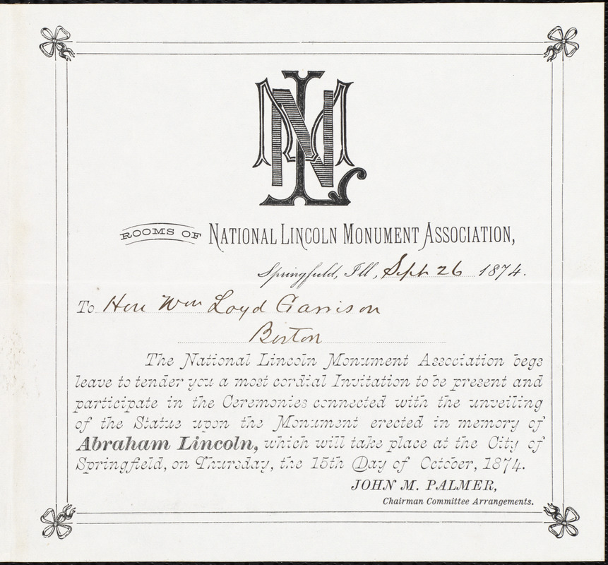 Invitation from the National Lincoln Monument Association, Springfield, Ill., to William Lloyd Garrison, Sept[ember] 26, 1874