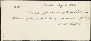 Receipt from Amos Augustus Phelps, Boston, to Henry Grafton Chapman, Aug 6 1838 to Aug. 13 1838