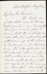 Letter to William James Potter, New Bedford, [Mass.], to William Lloyd Garrison, May 25 / [18]72