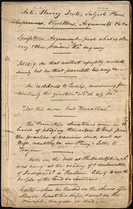Anti-slavery texts, subjects, plans, objections, arguments, etc., etc., by Amos Augustus Phelps, [ca. 1834]